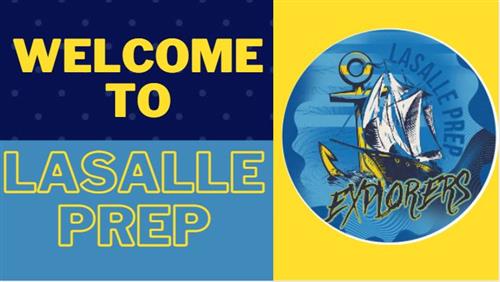 Welcome to LaSalle Prep Welcome to LaSalle Prep
